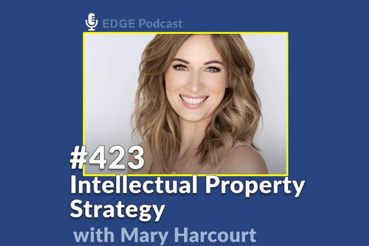 Mary Harcourt Talks Intellectual Property on EDGE Podcast
