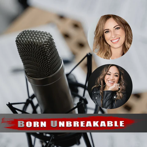 Born Unbreakable Podcast
